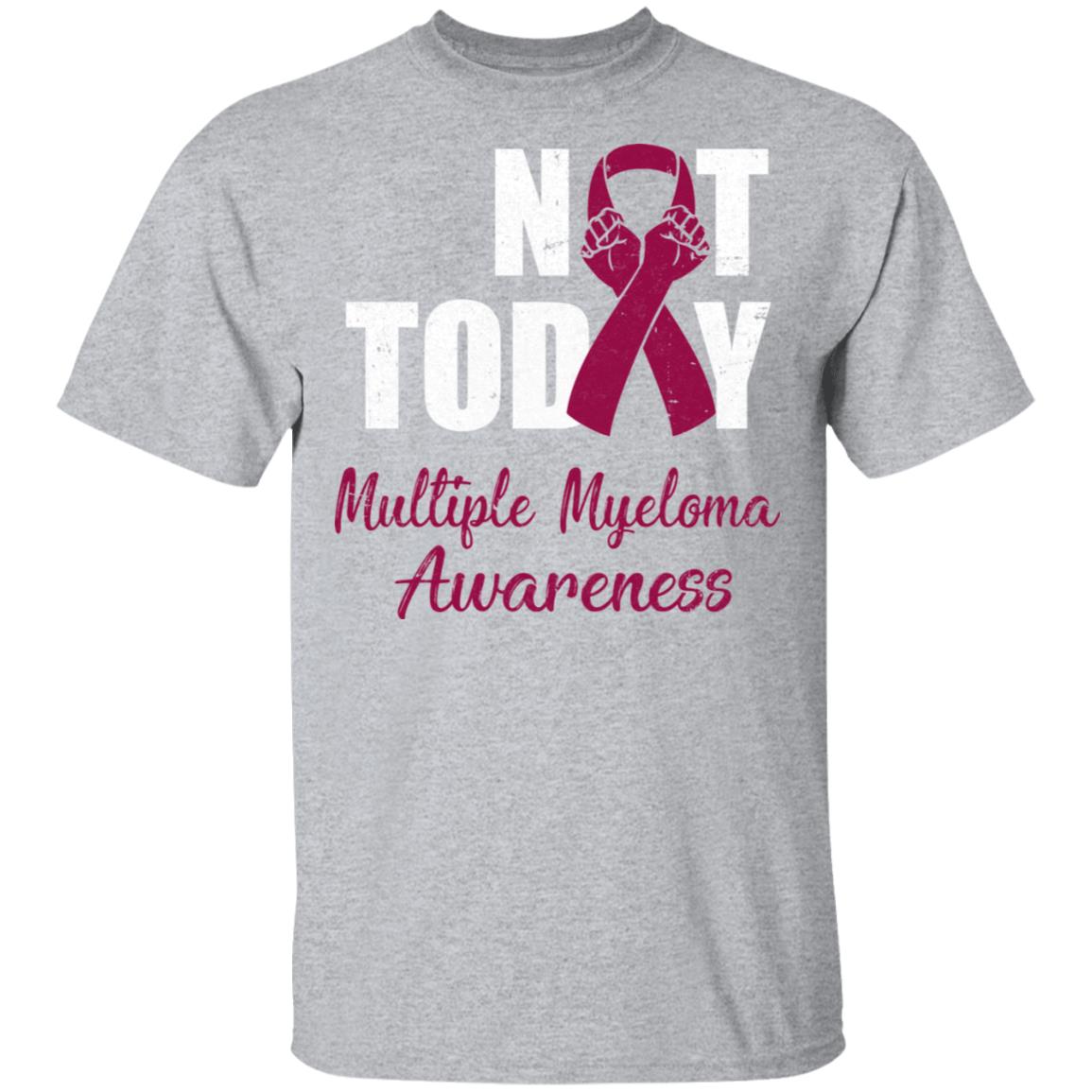 Support Multiple Myeloma Awareness Burgundy Ribbon Not Today T-Shirt & Hoodie | Teecentury.com