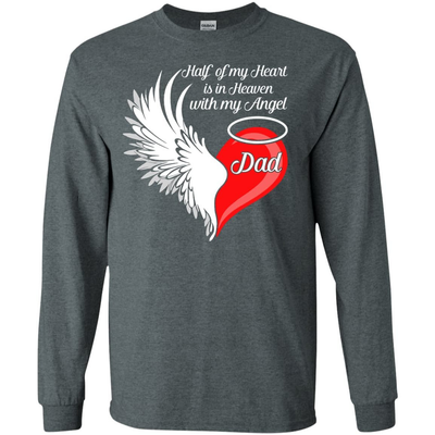 Dad Half My Heart Is In Heaven With My Angel T-Shirt & Hoodie | Teecentury.com