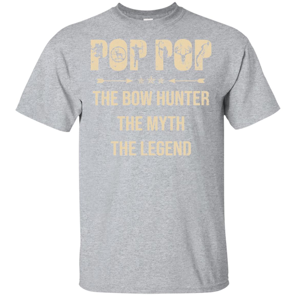 Pop Pop The Bow Hunter The Myth The Legend Funny Hunting T-Shirt & Hoodie | Teecentury.com
