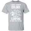 I Don't Always Drink Beer Funny Camping Gift T-Shirt & Hoodie | Teecentury.com