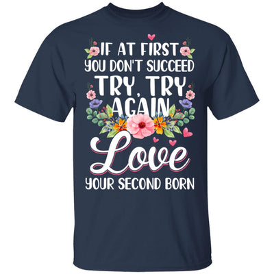 If At First You Dont Succeed Try Try Again T-Shirt & Tank Top | Teecentury.com