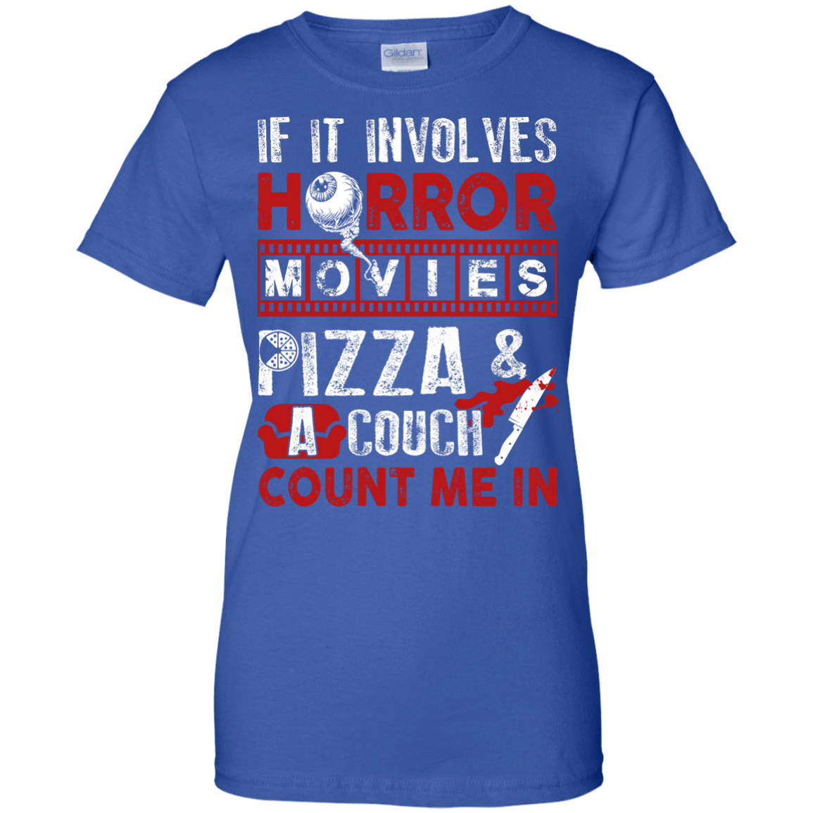 If It Involves Horror Movies, PIZZA, and a Couch Shirt T-Shirt & Hoodie | Teecentury.com