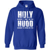 Holy Enough To Pray For You Hood To Swing On You T-Shirt & Hoodie | Teecentury.com