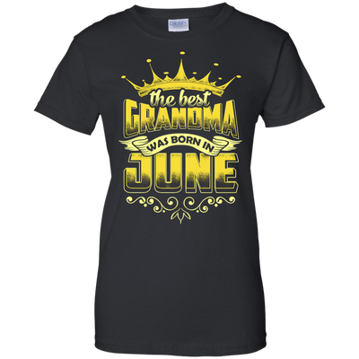 The Best Grandma Was Born In June T-Shirt & Hoodie | Teecentury.com