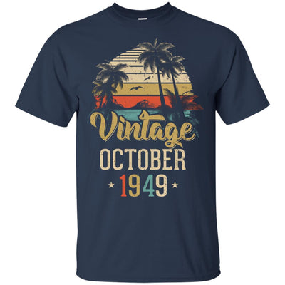 Retro Classic Vintage October 1949 73th Birthday Gift T-Shirt & Hoodie | Teecentury.com