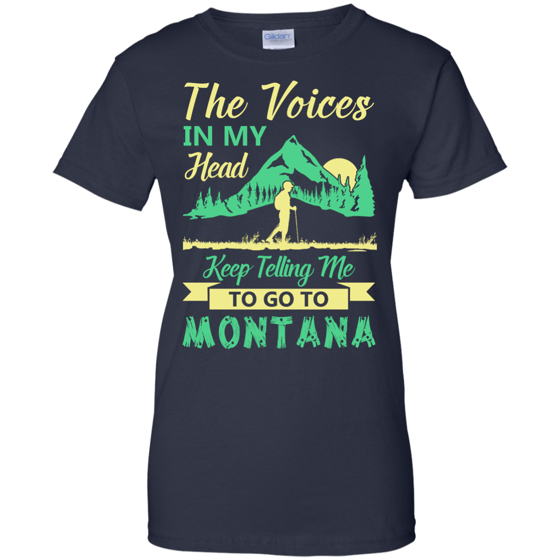 The Voices In My Head Keep Telling Me To Go To Montana T-Shirt & Hoodie | Teecentury.com