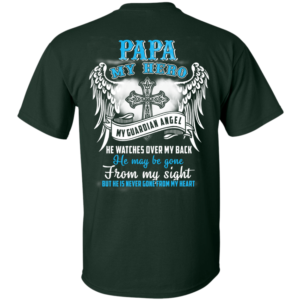 My Papa My Hero My Guardian Angel He Watches Over My Back T-Shirt & Hoodie | Teecentury.com