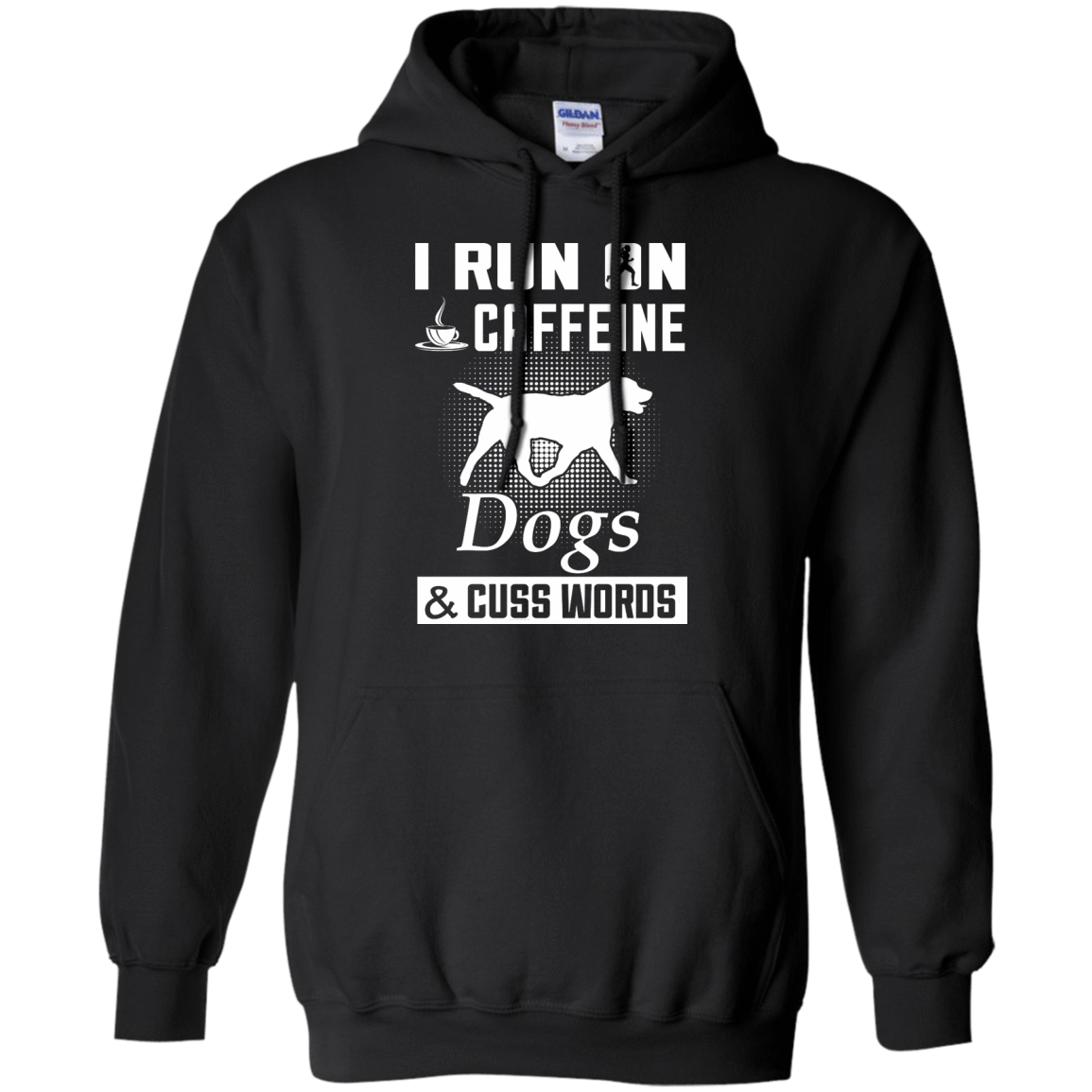 I Run On Caffeine Dogs And Cuss Words T-Shirt & Hoodie | Teecentury.com
