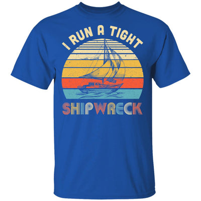 I Run A Tight Shipwreck Vintage Pirate Funny Mom Dad T-Shirt & Hoodie | Teecentury.com