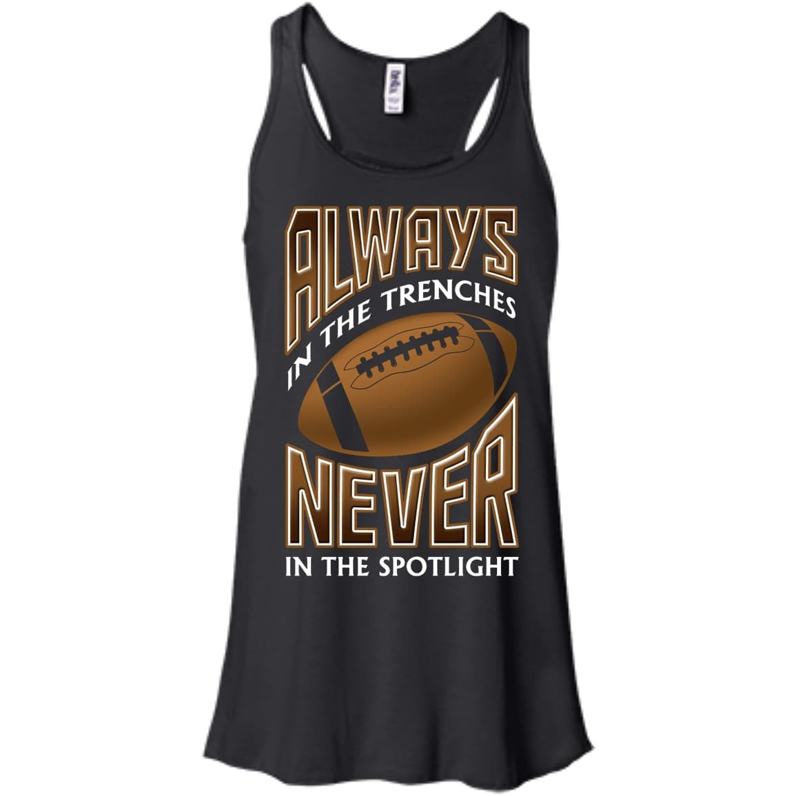 Always In The Trenches Never In The Spotlight T-Shirt & Hoodie | Teecentury.com