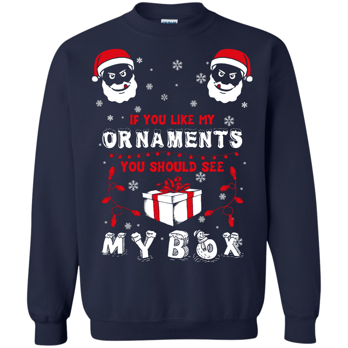 If You Like My Ornaments You Should Se My Box T-Shirt & Hoodie | Teecentury.com