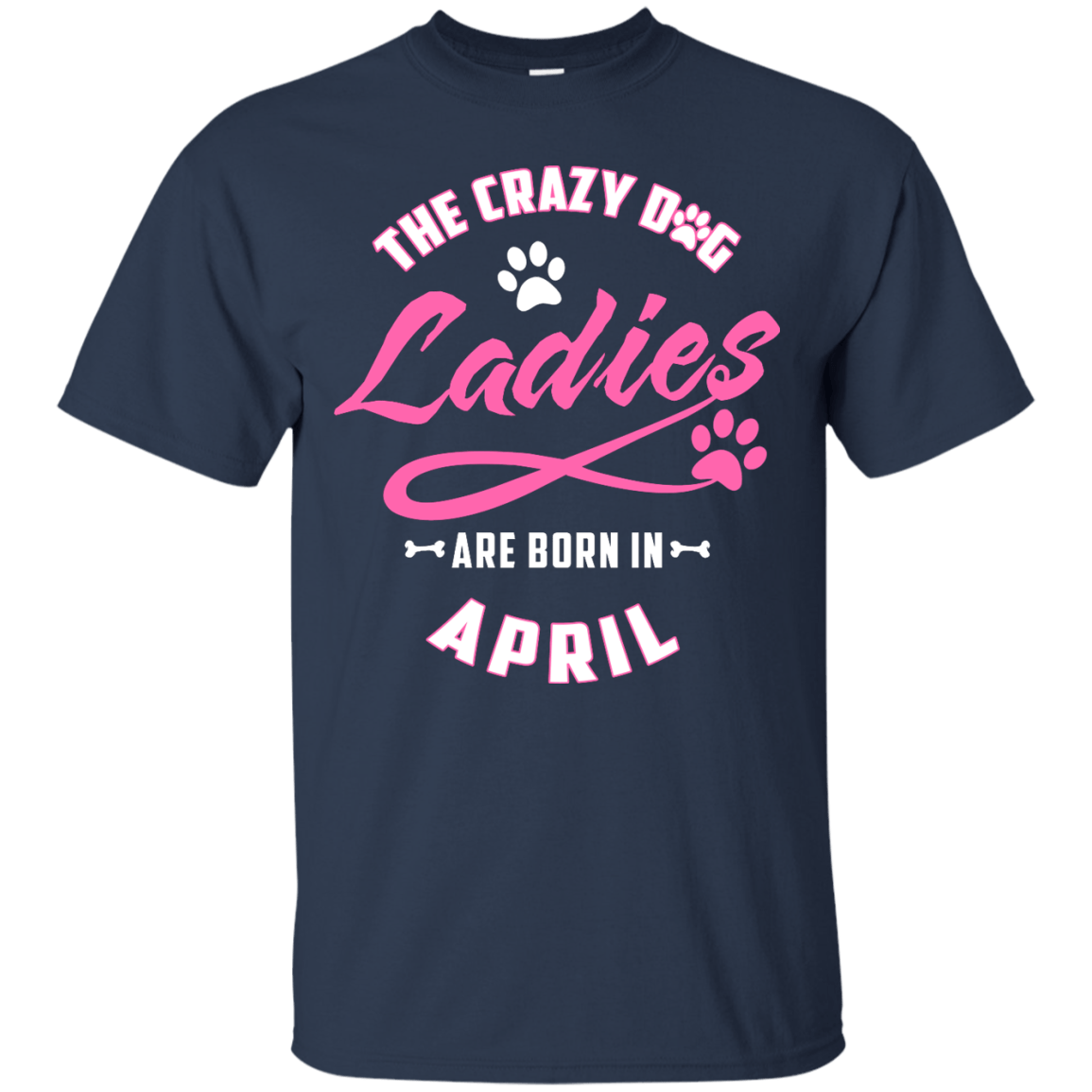 The Crazy Dog Ladies Are Born In April T-Shirt & Hoodie | Teecentury.com