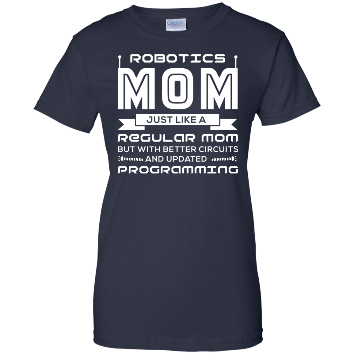 Robotics Mom Just Like A Regular Mom T-Shirt & Hoodie | Teecentury.com