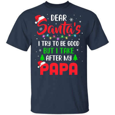 Dear Santa I Tried To Be Good But My Papa Christmas Kids Youth Youth Shirt | Teecentury.com