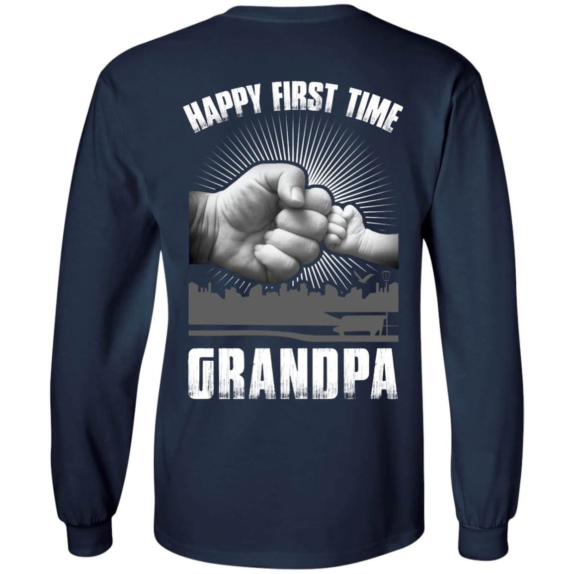 HAPPY FIRST TIME Grandpa T-Shirt & Hoodie | Teecentury.com