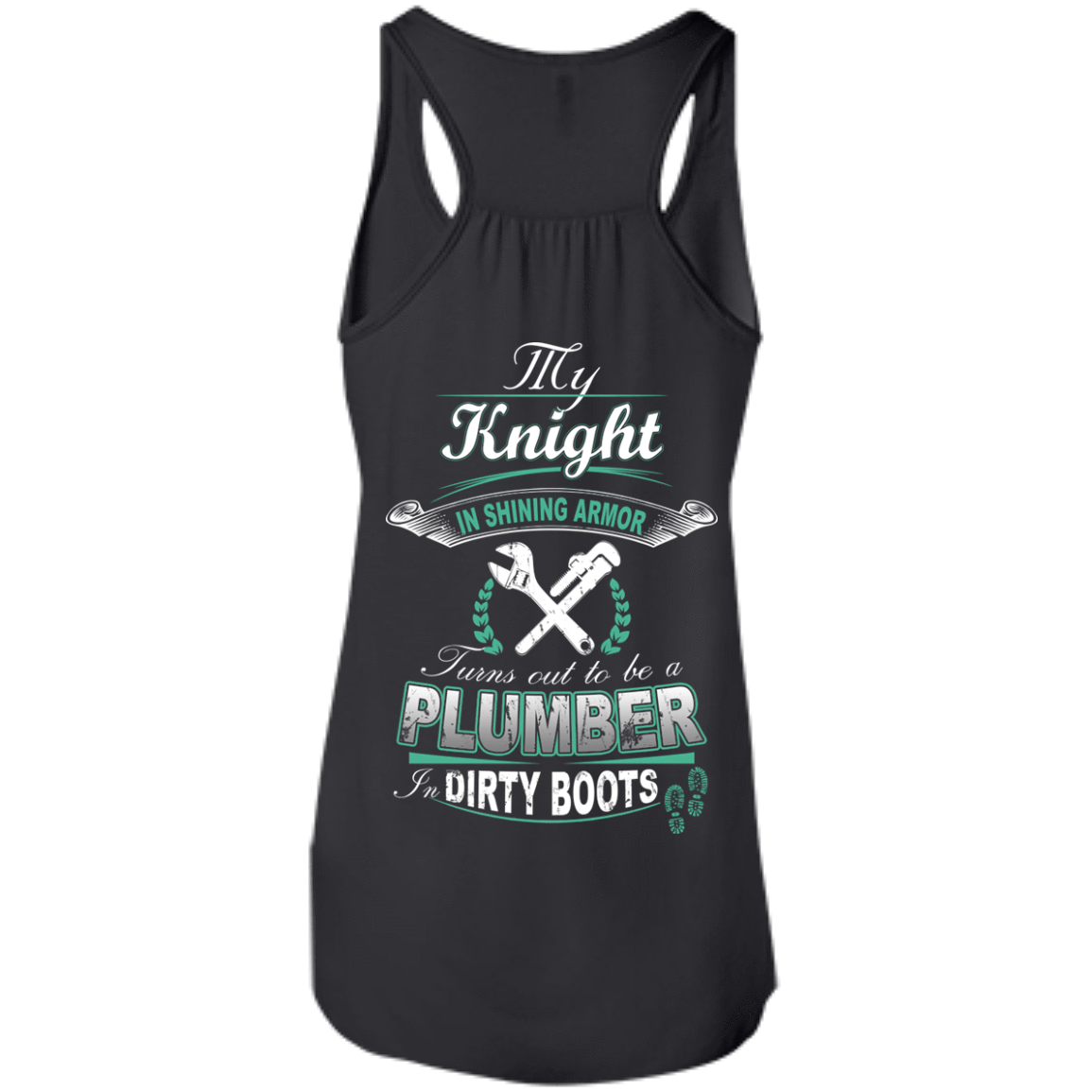 Turns out to be a PLUMBER In Dirty Boots T-Shirt & Hoodie | Teecentury.com