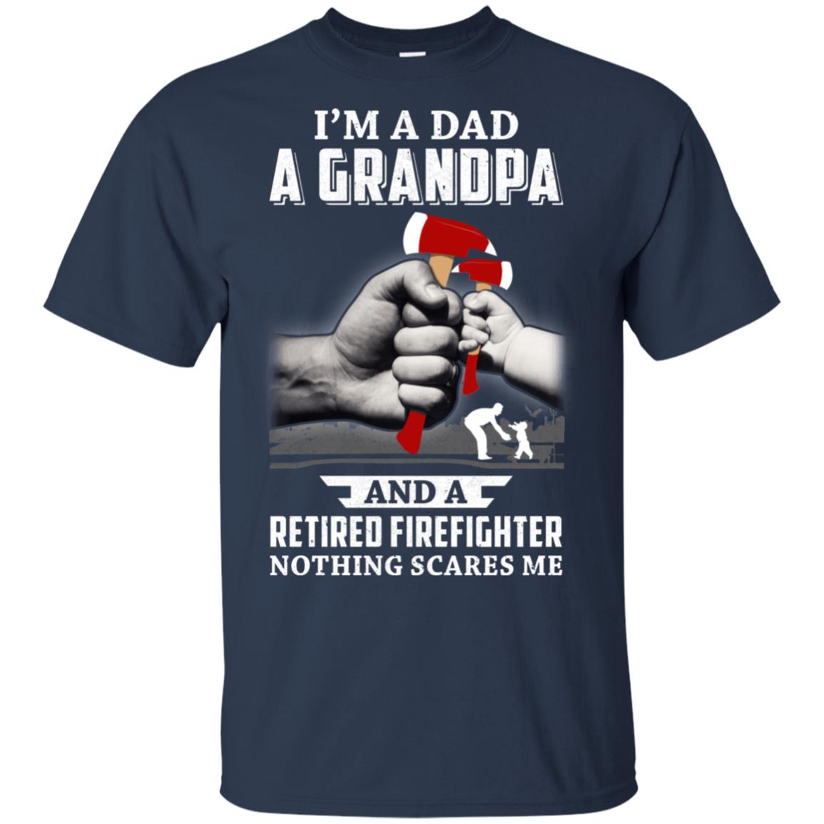Im A Dad Grandpa Retired Firefighter Gifts Fathers Day T-Shirt & Hoodie | Teecentury.com