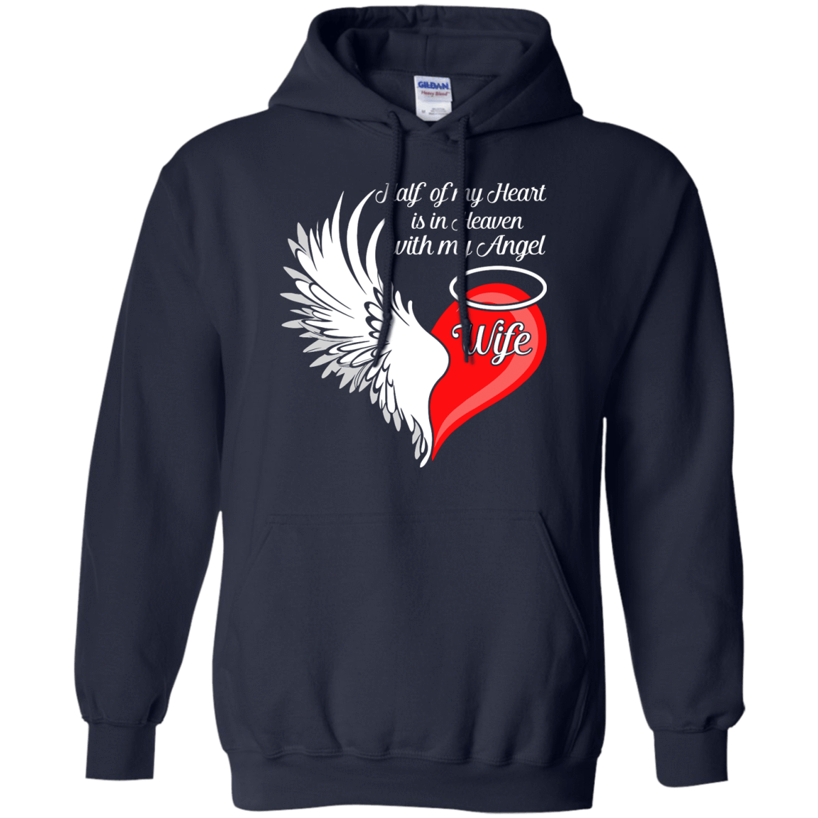 Wife Half My Heart Is In Heaven With My Angel T-Shirt & Hoodie | Teecentury.com