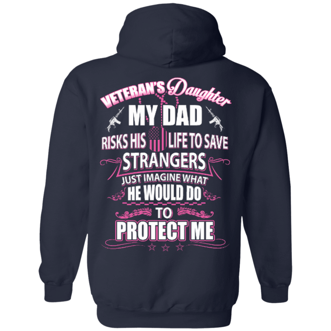 Veteran's Daughter My Dad Risks His Life To Save Strangers T-Shirt & Hoodie | Teecentury.com