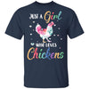 Just A Girl Who Loves Chickens Cute Chicken Lover T-Shirt & Hoodie | Teecentury.com