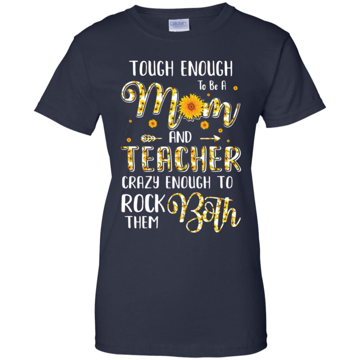 Tough Enough To Be A Mom And Teacher Funny Gift T-Shirt & Hoodie | Teecentury.com