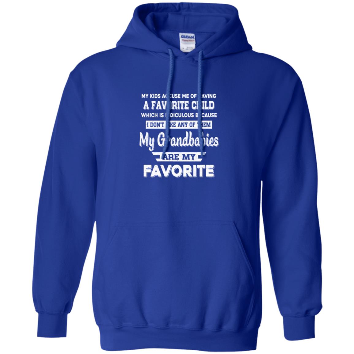I Don't Like Any Of Them My Grandbabies Are My Favorite T-Shirt & Hoodie | Teecentury.com