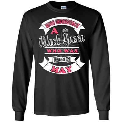 Never Underestimate A Black Queen Who Was Born In May T-Shirt & Hoodie | Teecentury.com