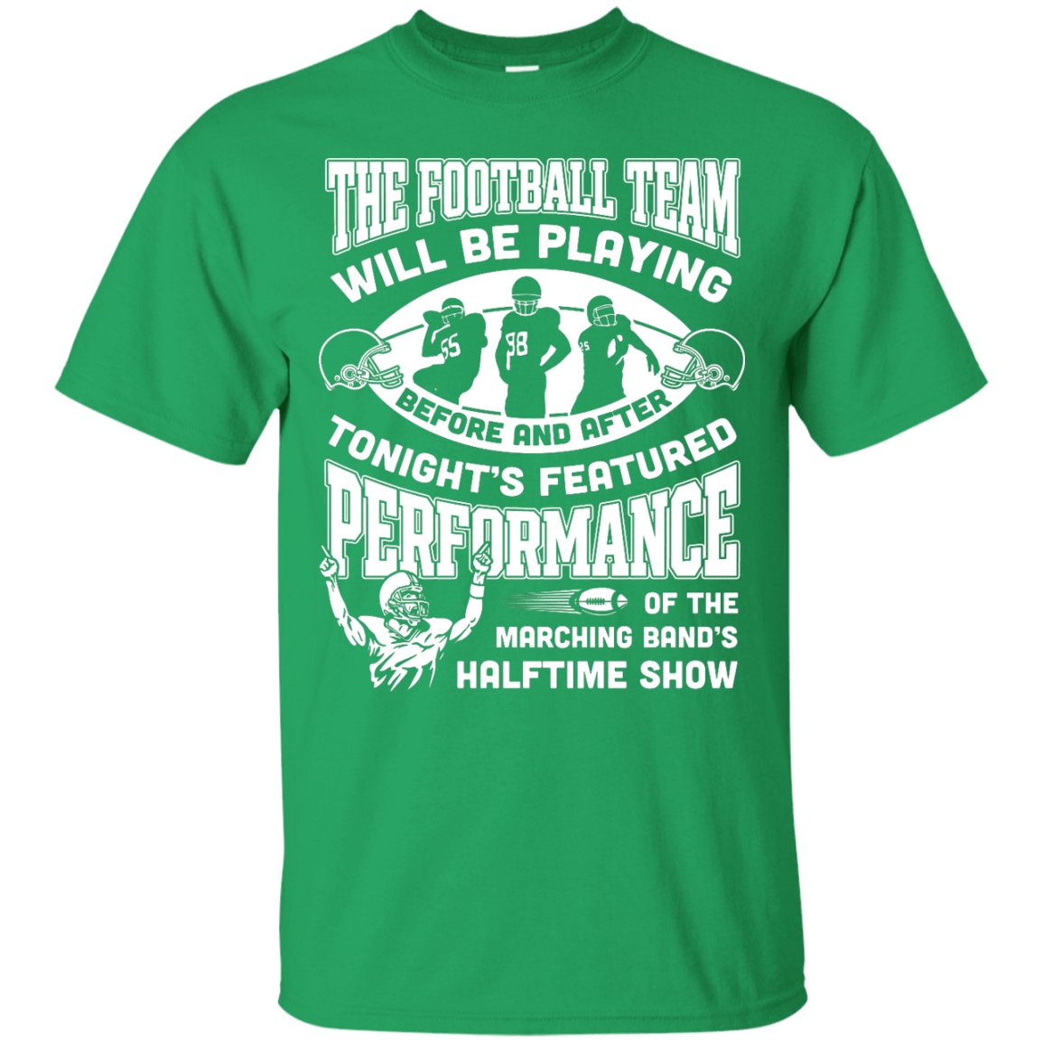 The Football Team Will Be Playing Before And After T-Shirt & Hoodie | Teecentury.com