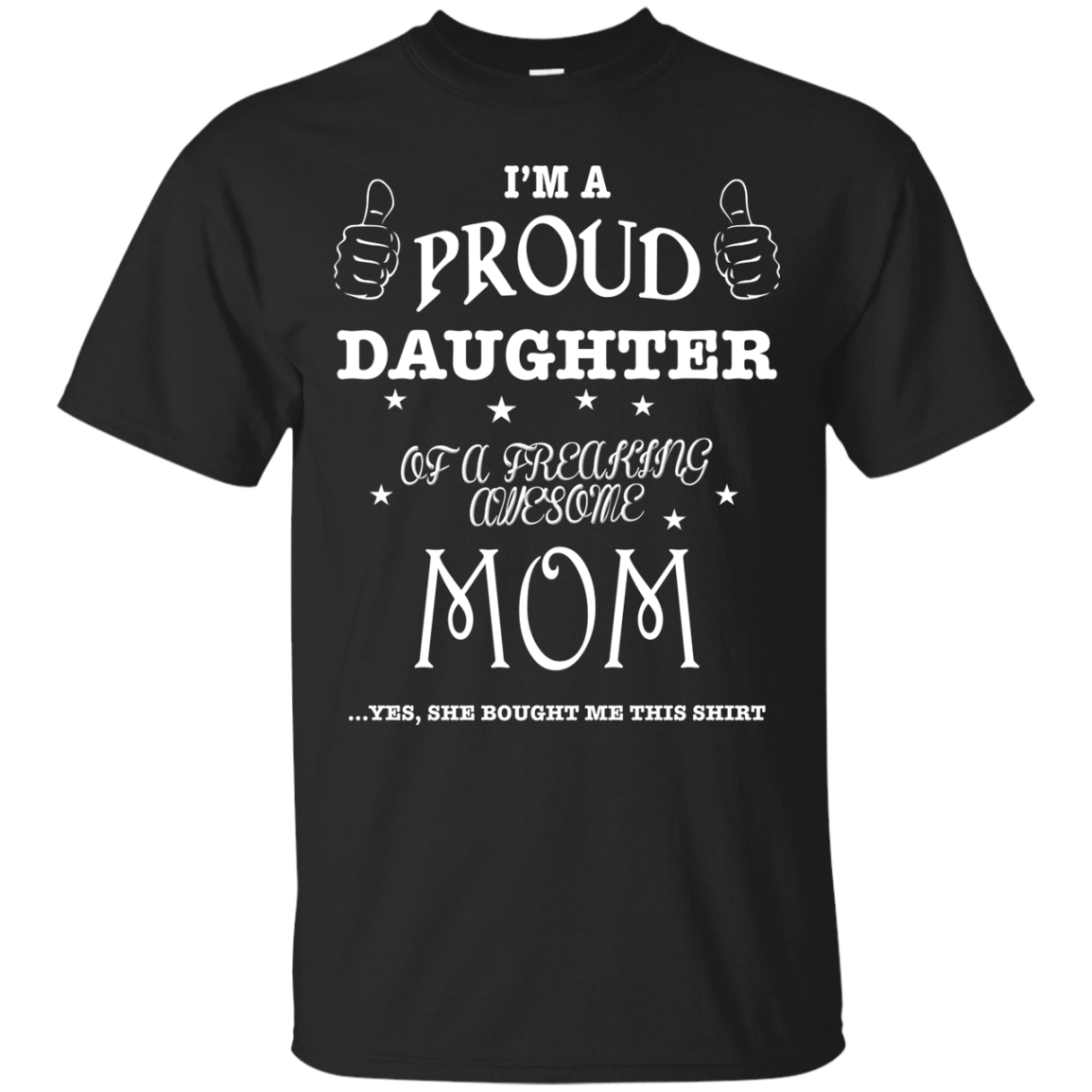 PROUD DAUGHTER OF AWESOME MOM T-Shirt & Hoodie | Teecentury.com