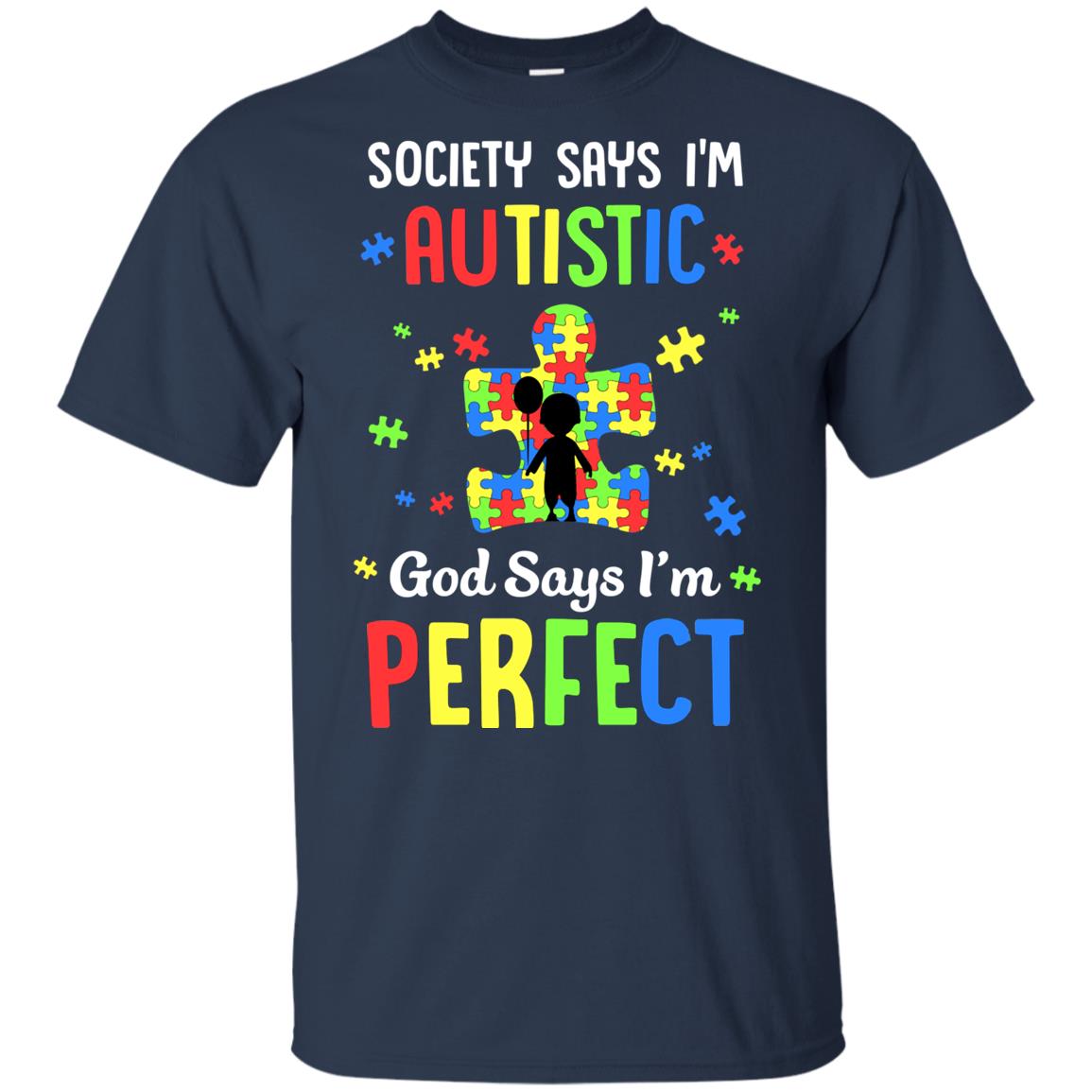 Society Says I Am Autistic God Says I Am Perfect Autism Youth Youth Shirt | Teecentury.com