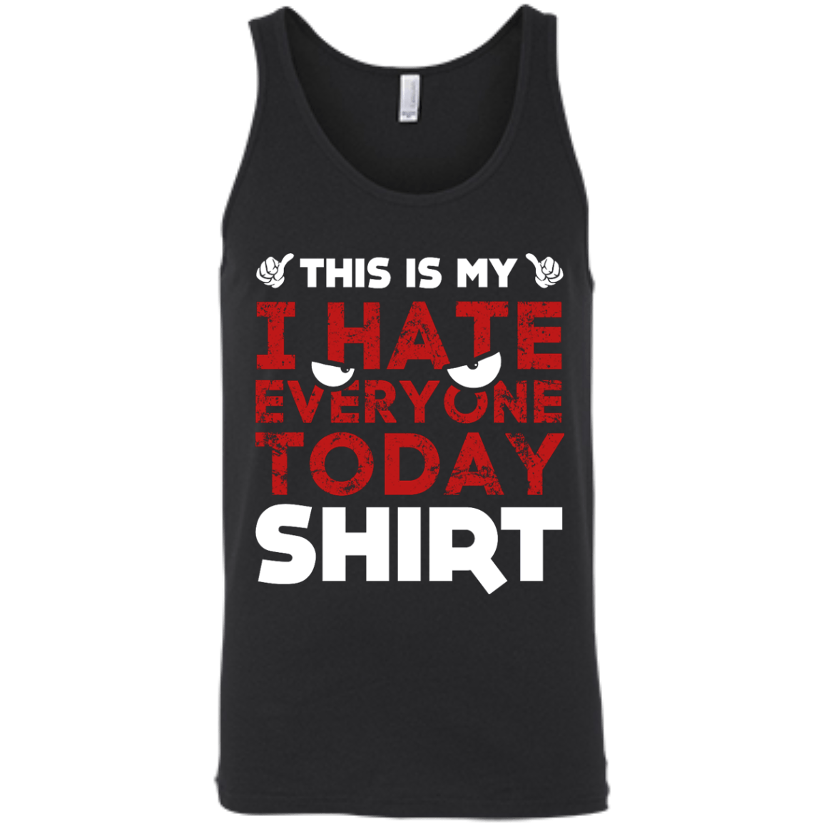 This Is My I Hate Everyone Today Shirt T-Shirt & Hoodie | Teecentury.com