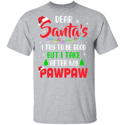 Dear Santa I Tried To Be Good But My PawPaw Christmas Kids Youth Youth Shirt | Teecentury.com