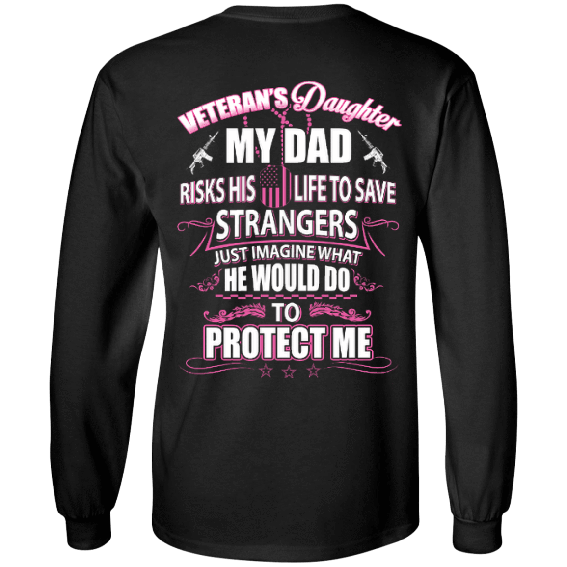 Veteran's Daughter My Dad Risks His Life To Save Strangers T-Shirt & Hoodie | Teecentury.com