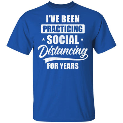 I've Been Social Distancing For Years Quarantine Funny T-Shirt & Tank Top | Teecentury.com