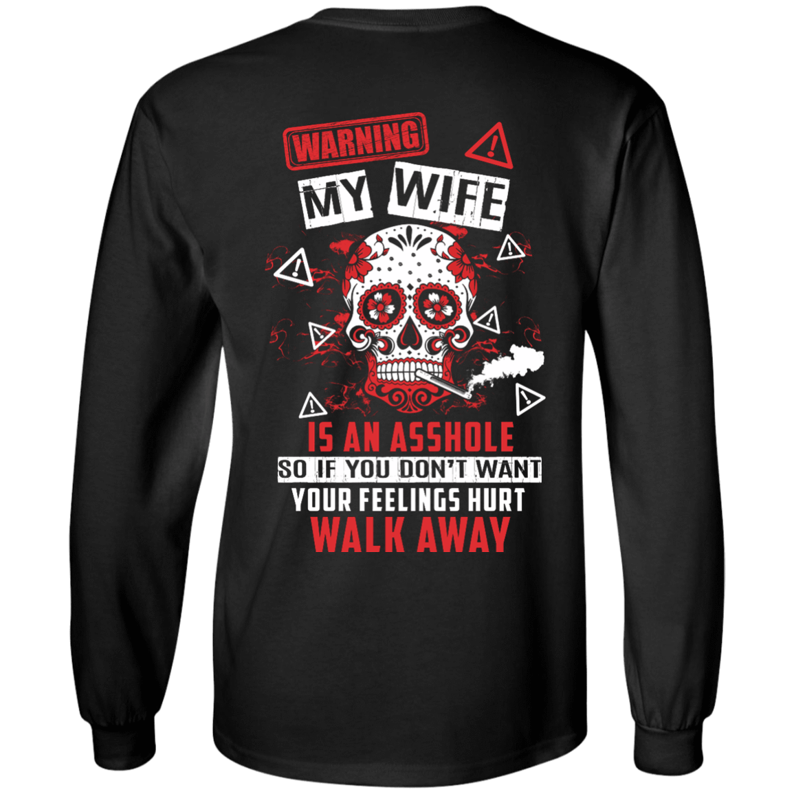 Warning my wife is An A**hole T-Shirt & Hoodie | Teecentury.com