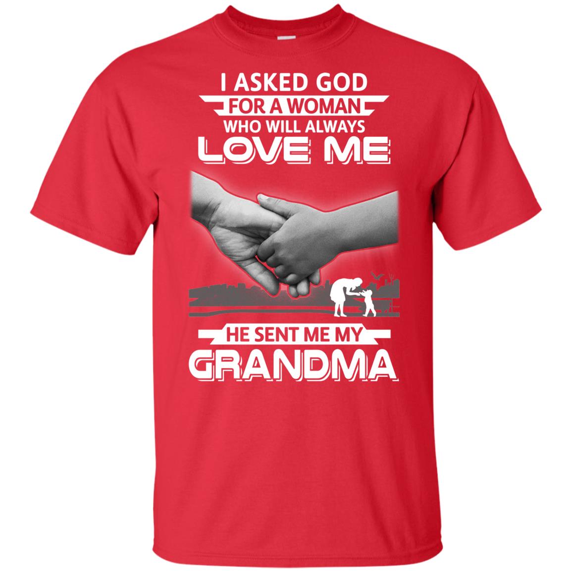 I Asked God For A Woman Who Always Love Me Grandma Youth Youth Shirt | Teecentury.com