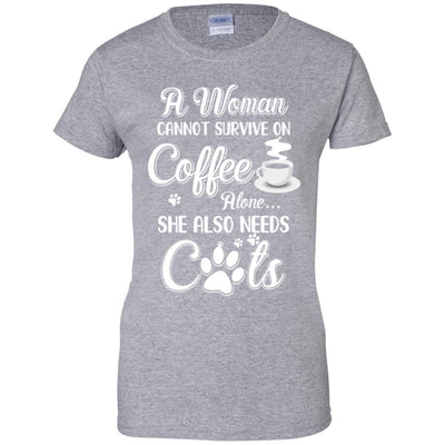 A Woman Cannot Survive On Coffee Alone She Also Needs Cats T-Shirt & Tank Top | Teecentury.com
