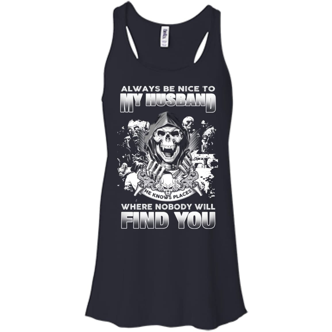 Always Be Nice To My Husband T-Shirt & Hoodie | Teecentury.com