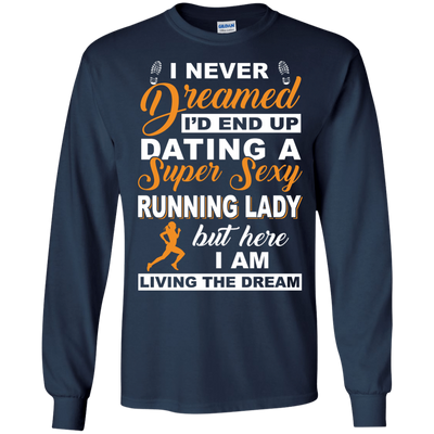 I'd End Up Dating A Super Sexy Running Lady T-Shirt & Hoodie | Teecentury.com
