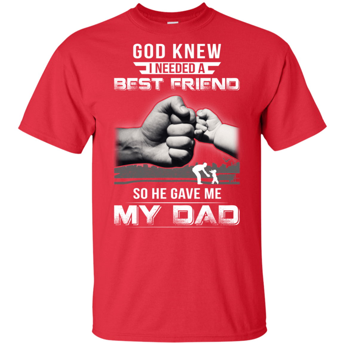 God Knew I Needed A Best Friend So He Gave Dad Youth Shirt | Teecentury.com