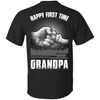 HAPPY FIRST TIME Grandpa T-Shirt & Hoodie | Teecentury.com