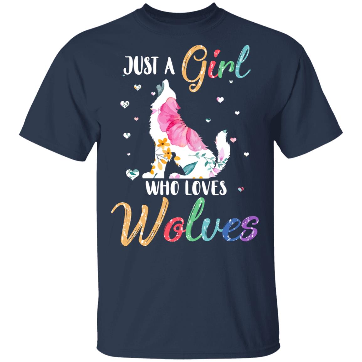 Just A Girl Who Loves Wolves Cute Wolve Lover T-Shirt & Hoodie | Teecentury.com