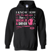 I Know How To Load More Than A Washer And Dryer T-Shirt & Hoodie | Teecentury.com