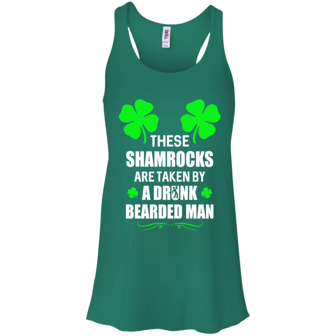These Shamrocks Are Taken By A Drunk Bearded St Patrick Day T-Shirt & Tank Top | Teecentury.com