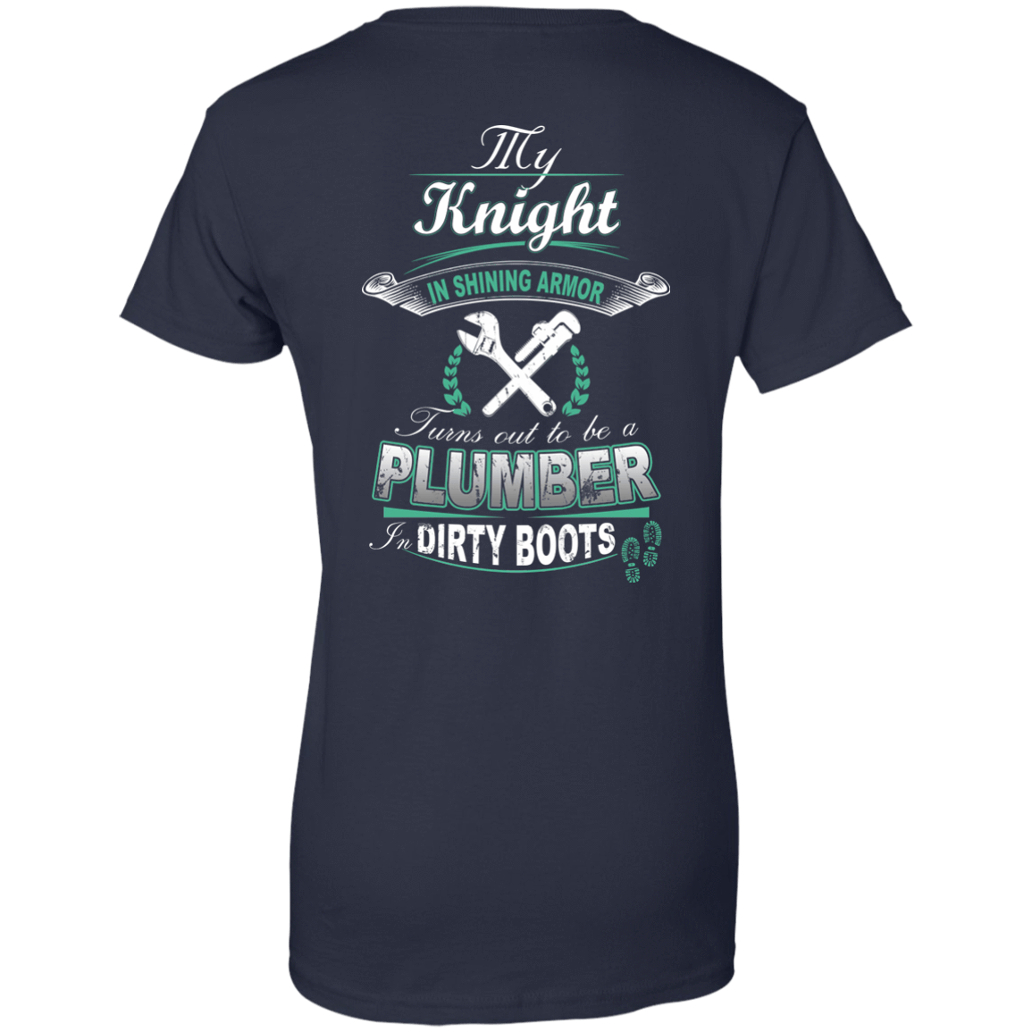 Turns out to be a PLUMBER In Dirty Boots T-Shirt & Hoodie | Teecentury.com