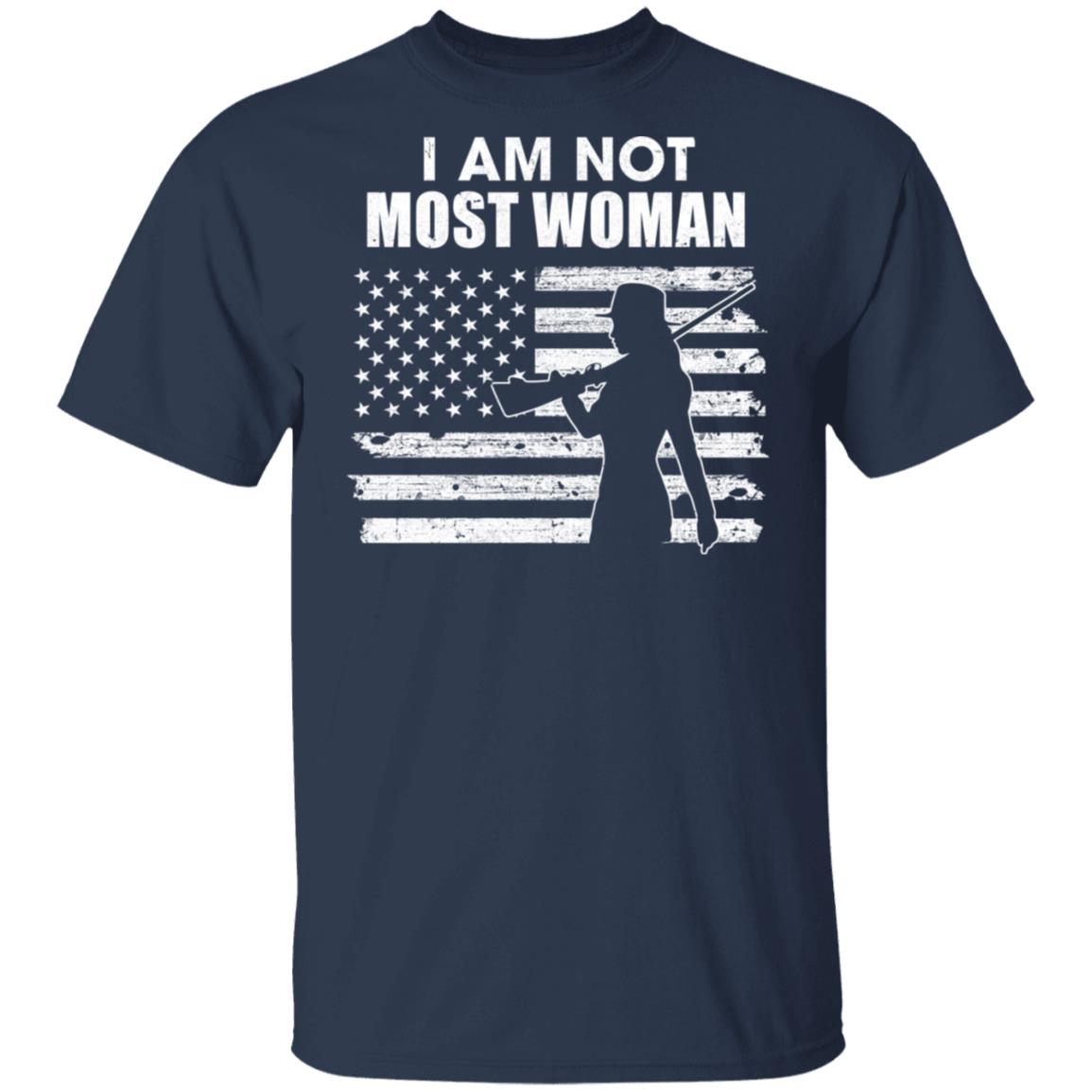 I Am Not Most Women Hunting Hunter Girls Women T-Shirt & Hoodie | Teecentury.com