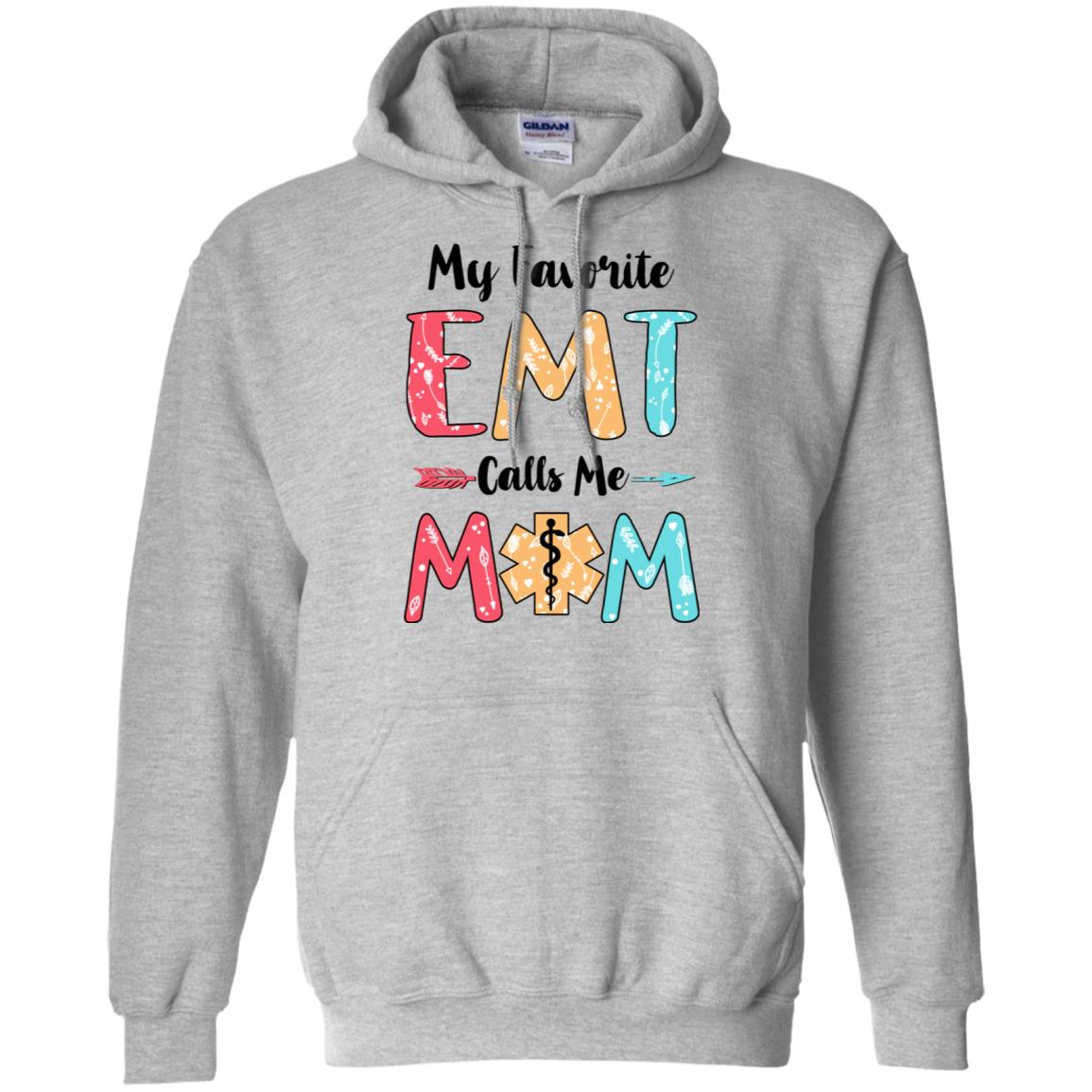 My Favorite EMT Calls Me Mom Mothers Day Gift T-Shirt & Hoodie | Teecentury.com