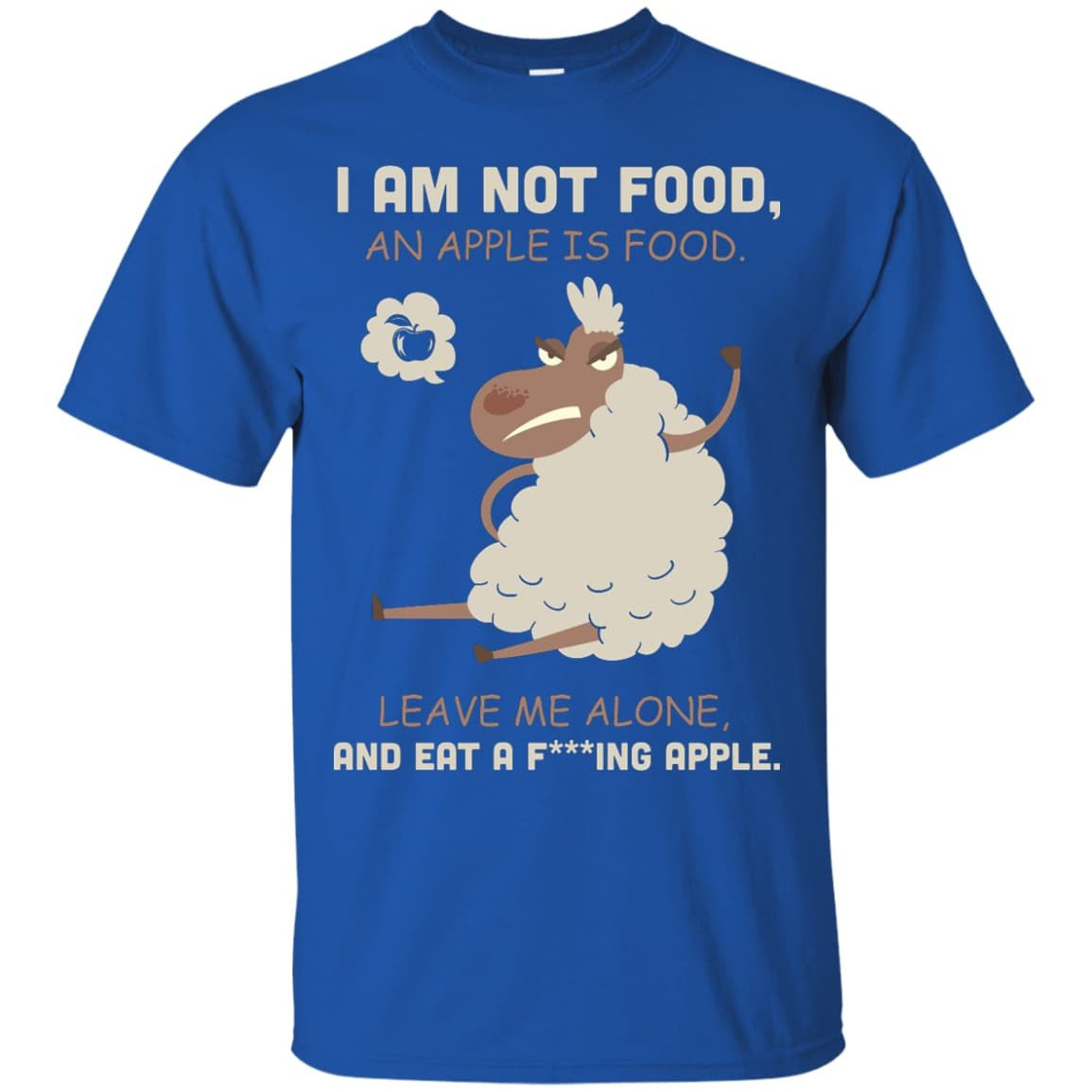 I Am Not Food An Apple Is Food Leave Me Alone Vegetables T-Shirt & Hoodie | Teecentury.com