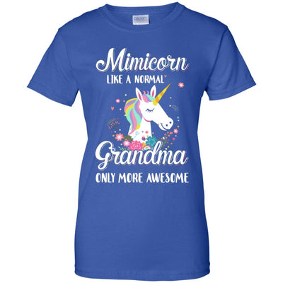 Mimicorn Like A Normal Mimi Only More Awesome T-Shirt & Hoodie | Teecentury.com