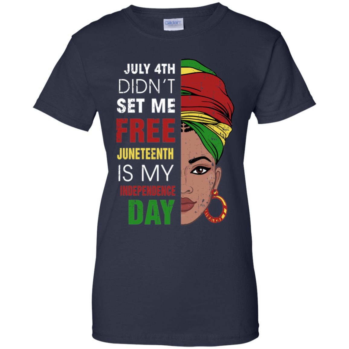 Juneteenth Is My Independence Day Not July 4Th T-Shirt & Tank Top | Teecentury.com